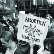 Our Bodies, Our Choice: A Woman’s Scorn