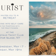 Spring into Self-Care on a Purist Retreat May 17-19, 2023 in Montauk, NY